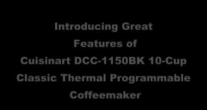 Best Buy Cuisinart DCC-1150BK 10-Cup Classic Thermal Programmable Coffeemaker Review