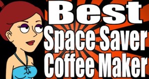 Best Space Saver Coffee Maker