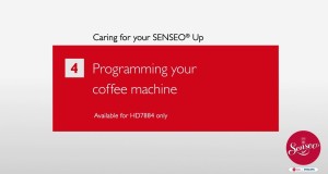 Caring for your SENSEO® Up – Programming your coffee machine [EN]