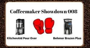 Coffeemaker Showdown 008: KitchenAid Pour Over vs Behmor Brazen Plus