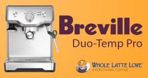 In-Depth: Breville Duo-Temp Pro Espresso Machine