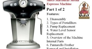 How to Fix Saeco StarBucks Sirena Coffee Machine | Part 1 of 2