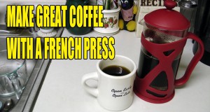 HOW TO MAKE THE BEST FRENCH PRESS COFFEE